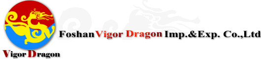 Foshan Vigor Dragon Imp. & Exp. Co., Ltd.